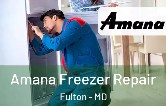  Amana Freezer Repair Fulton - MD