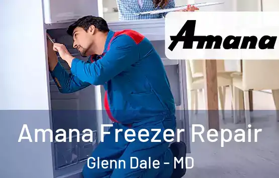  Amana Freezer Repair Glenn Dale - MD