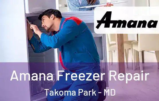  Amana Freezer Repair Takoma Park - MD