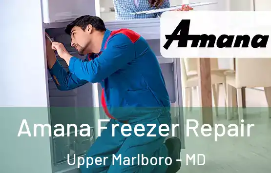  Amana Freezer Repair Upper Marlboro - MD