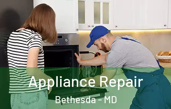  Appliance Repair Bethesda - MD