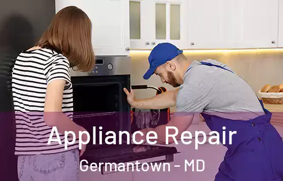  Appliance Repair Germantown - MD