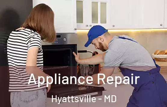  Appliance Repair Hyattsville - MD