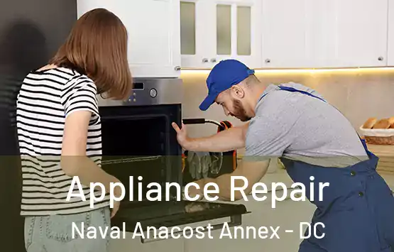  Appliance Repair Naval Anacost Annex - DC