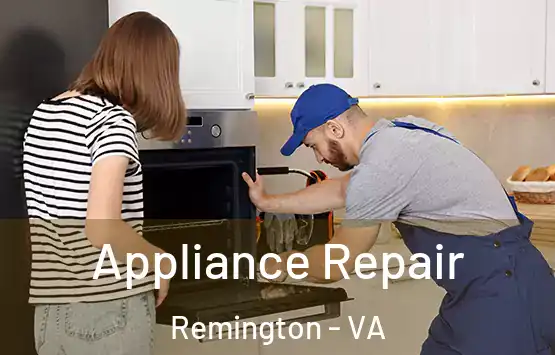  Appliance Repair Remington - VA