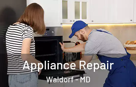  Appliance Repair Waldorf - MD