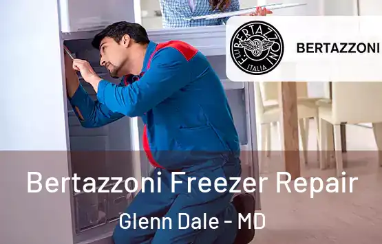  Bertazzoni Freezer Repair Glenn Dale - MD
