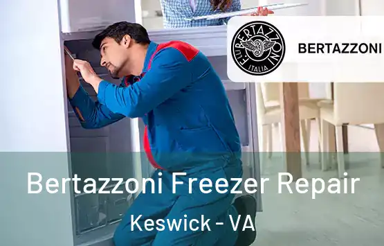  Bertazzoni Freezer Repair Keswick - VA