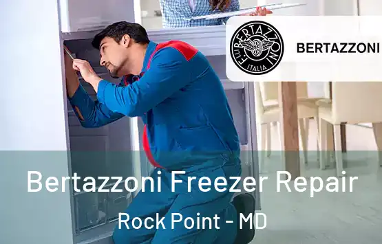  Bertazzoni Freezer Repair Rock Point - MD