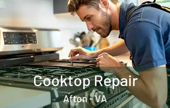  Cooktop Repair Afton - VA