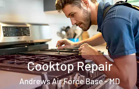  Cooktop Repair Andrews Air Force Base - MD