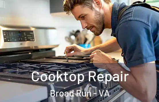 Cooktop Repair Broad Run - VA
