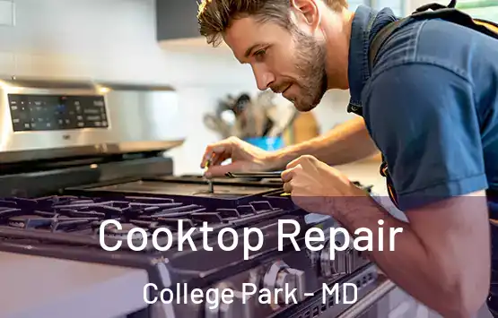  Cooktop Repair College Park - MD