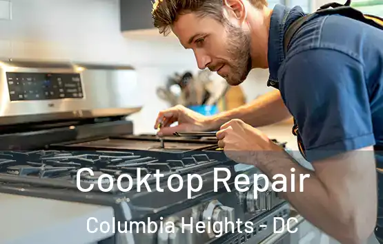  Cooktop Repair Columbia Heights - DC