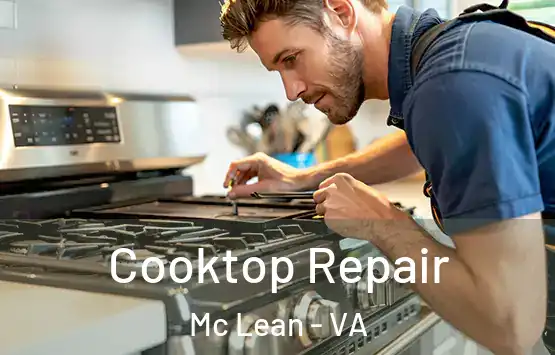  Cooktop Repair Mc Lean - VA