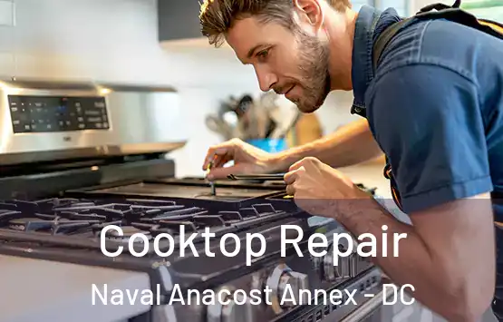  Cooktop Repair Naval Anacost Annex - DC