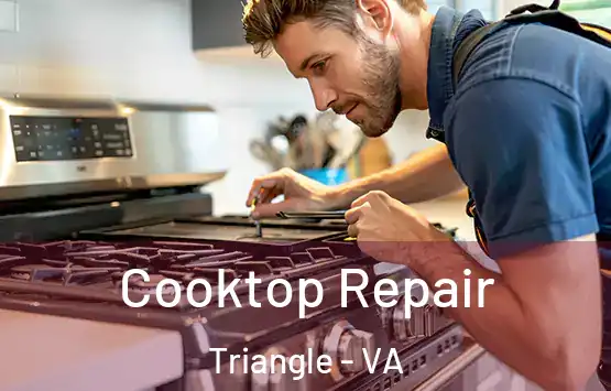  Cooktop Repair Triangle - VA