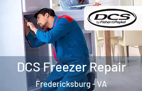  DCS Freezer Repair Fredericksburg - VA