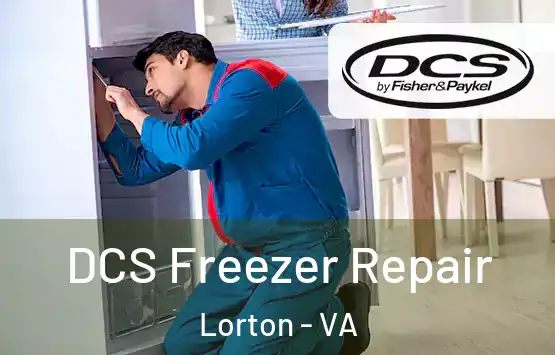  DCS Freezer Repair Lorton - VA