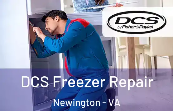  DCS Freezer Repair Newington - VA