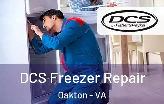  DCS Freezer Repair Oakton - VA