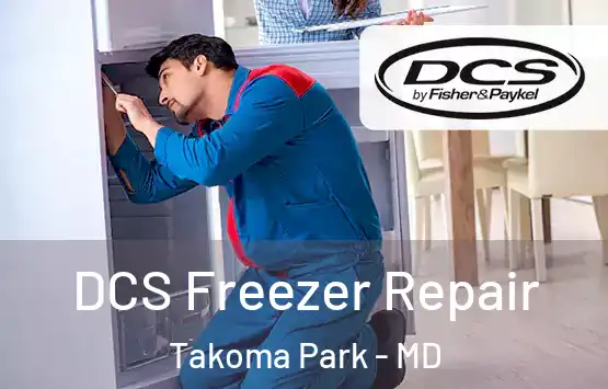  DCS Freezer Repair Takoma Park - MD