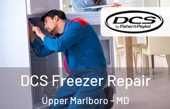  DCS Freezer Repair Upper Marlboro - MD