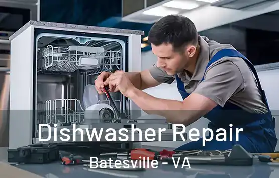  Dishwasher Repair Batesville - VA