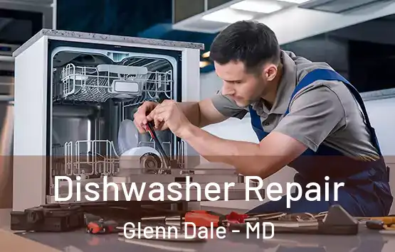  Dishwasher Repair Glenn Dale - MD