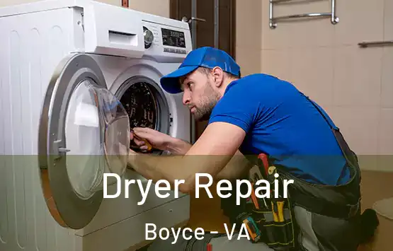  Dryer Repair Boyce - VA
