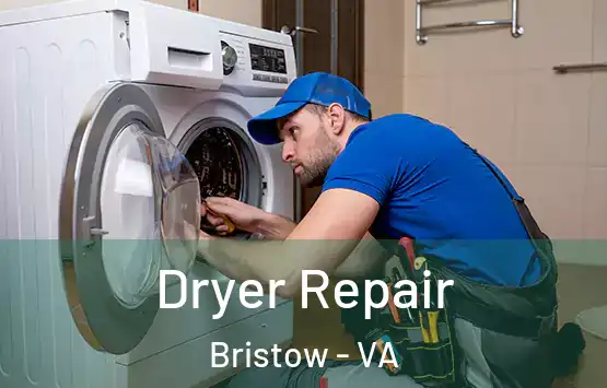  Dryer Repair Bristow - VA