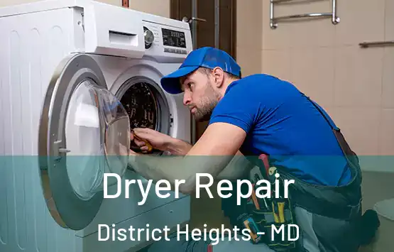  Dryer Repair District Heights - MD