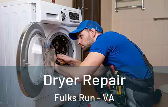  Dryer Repair Fulks Run - VA