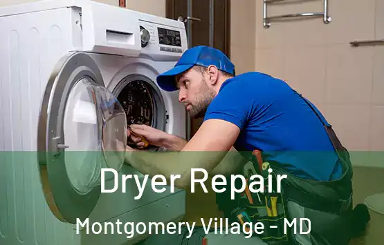  Dryer Repair Montgomery Village - MD