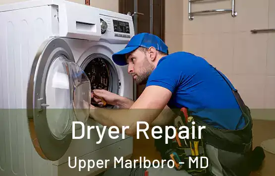  Dryer Repair Upper Marlboro - MD