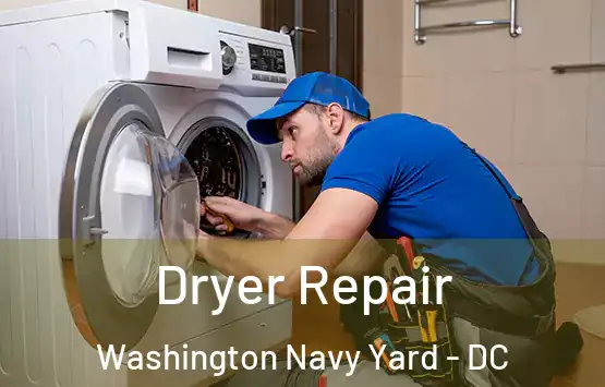  Dryer Repair Washington Navy Yard - DC