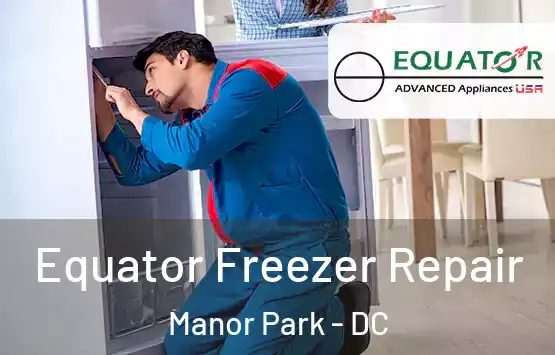  Equator Freezer Repair Manor Park - DC