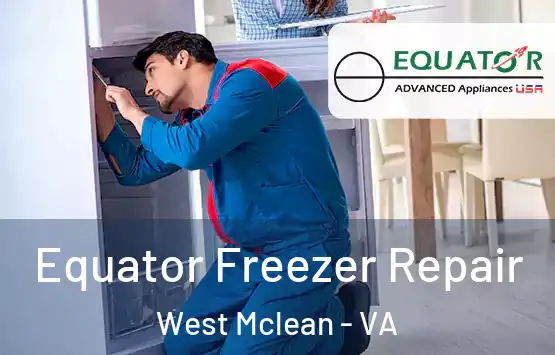  Equator Freezer Repair West Mclean - VA