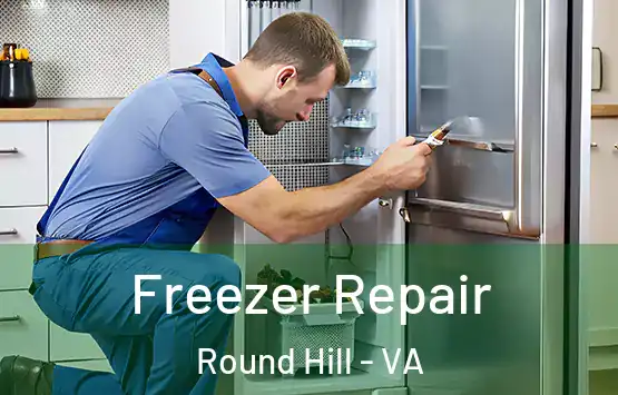  Freezer Repair Round Hill - VA