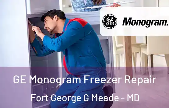  GE Monogram Freezer Repair Fort George G Meade - MD