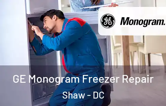  GE Monogram Freezer Repair Shaw - DC
