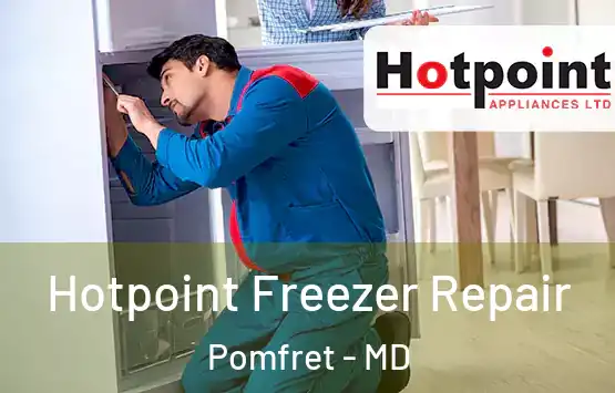  Hotpoint Freezer Repair Pomfret - MD
