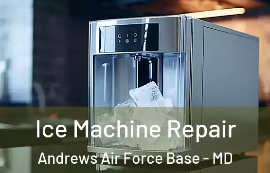  Ice Machine Repair Andrews Air Force Base - MD