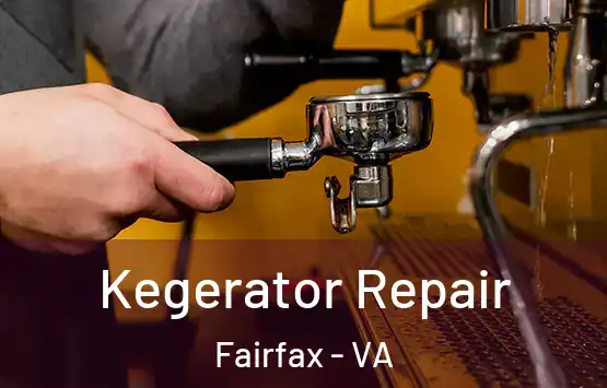  Kegerator Repair Fairfax - VA