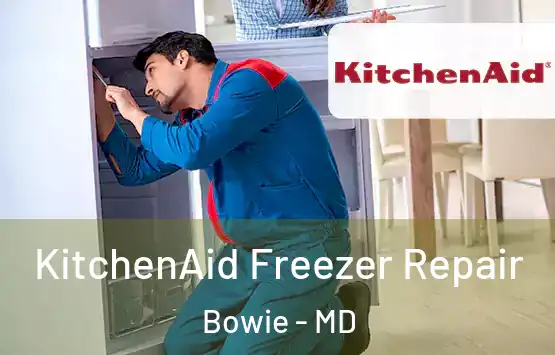  KitchenAid Freezer Repair Bowie - MD