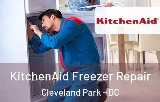  KitchenAid Freezer Repair Cleveland Park - DC