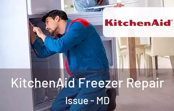  KitchenAid Freezer Repair Issue - MD