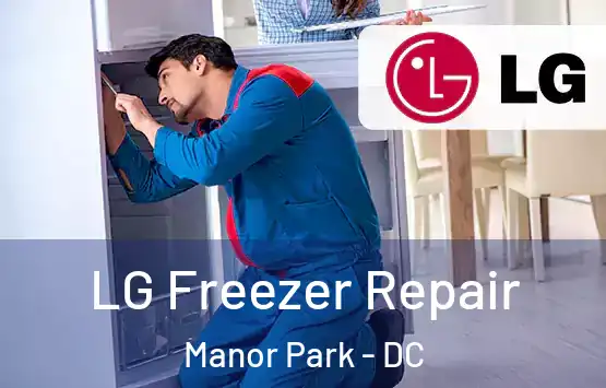  LG Freezer Repair Manor Park - DC