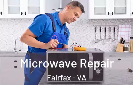  Microwave Repair Fairfax - VA