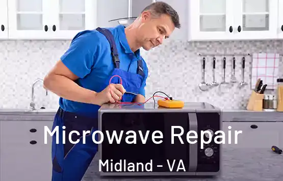  Microwave Repair Midland - VA